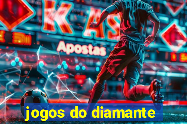 jogos do diamante